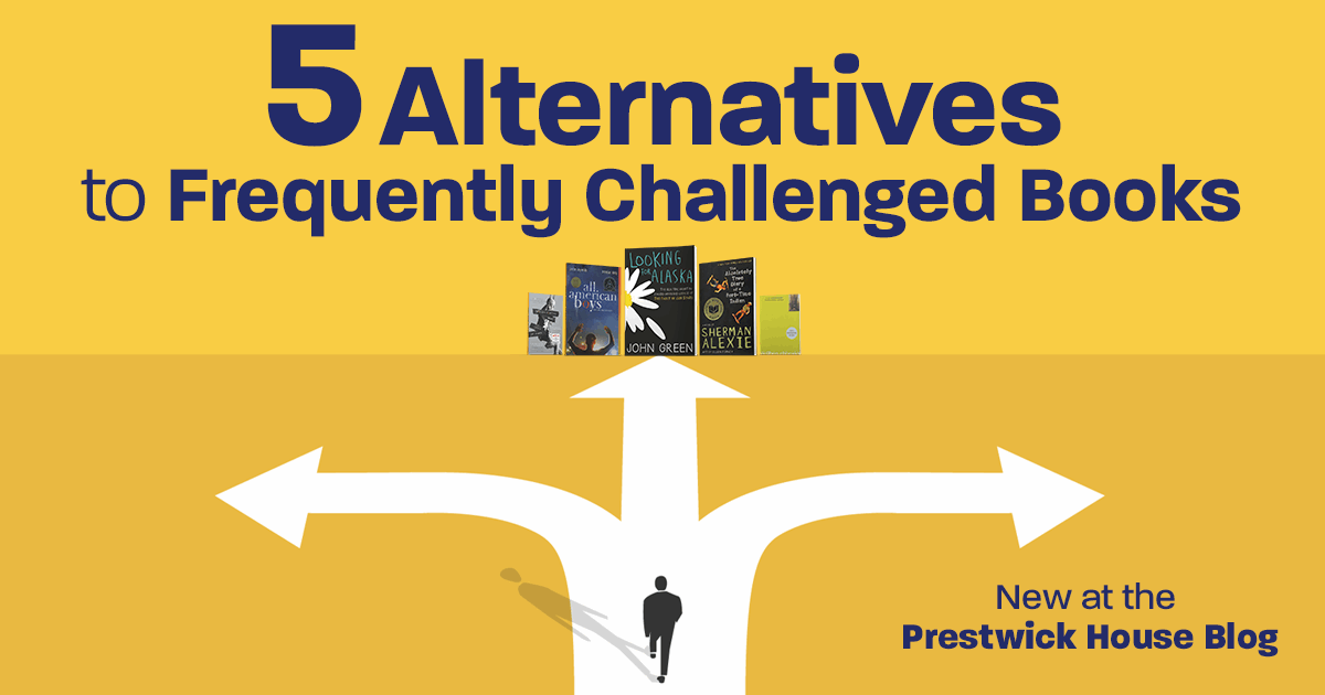 5 Alternatives to Frequently Challenged Books Prestwick House